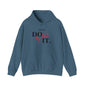 Don't Quit Unisex Heavy Blend™ Hooded Sweatshirt