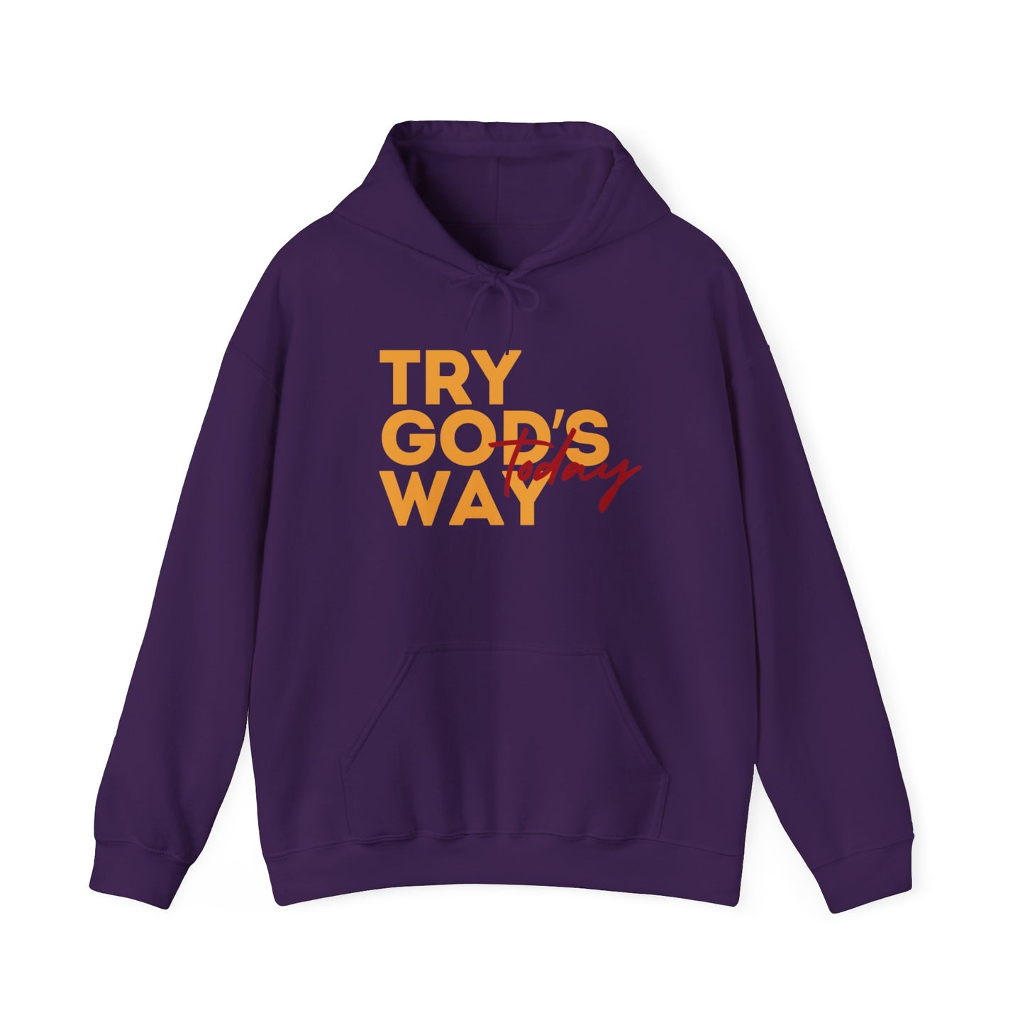 Try God's Way Unisex Hooded Sweatshirt