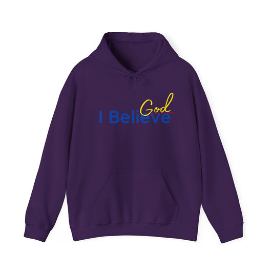 I Believe God Unisex Hooded Sweatshirt