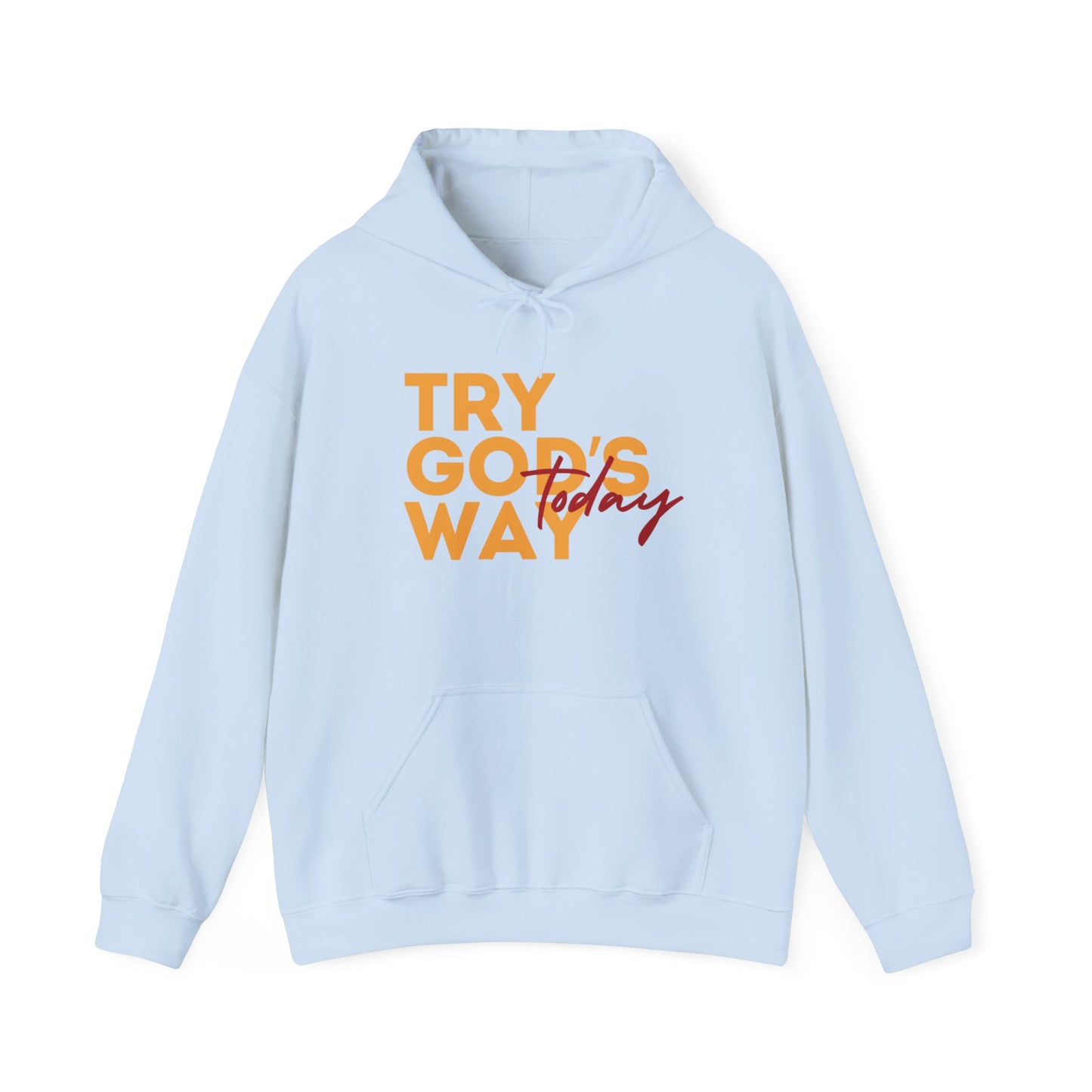 Try God's Way Unisex Hooded Sweatshirt