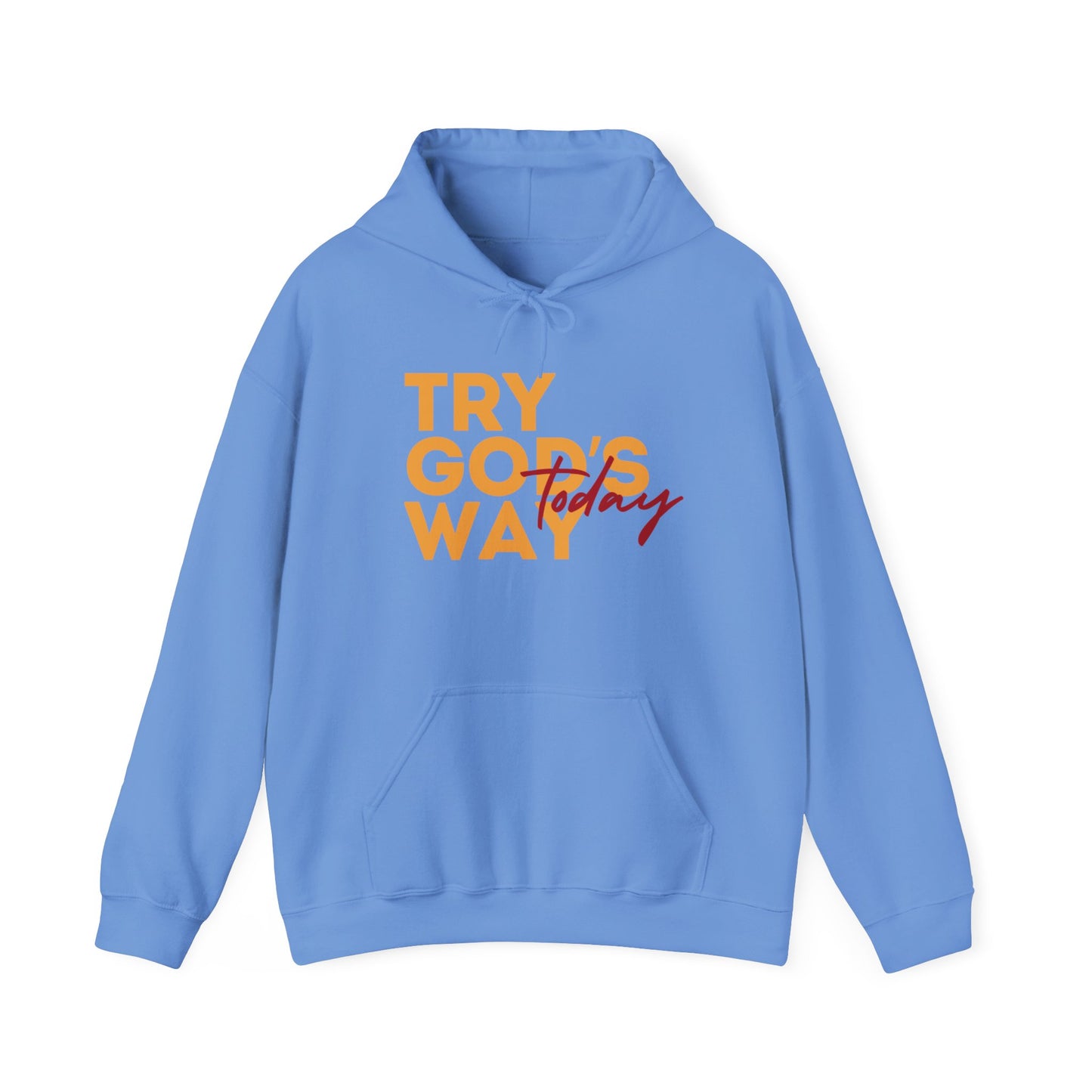 Try God's Way Unisex Hooded Sweatshirt