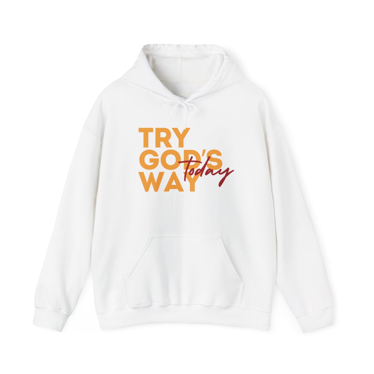 Try God's Way Unisex Hooded Sweatshirt